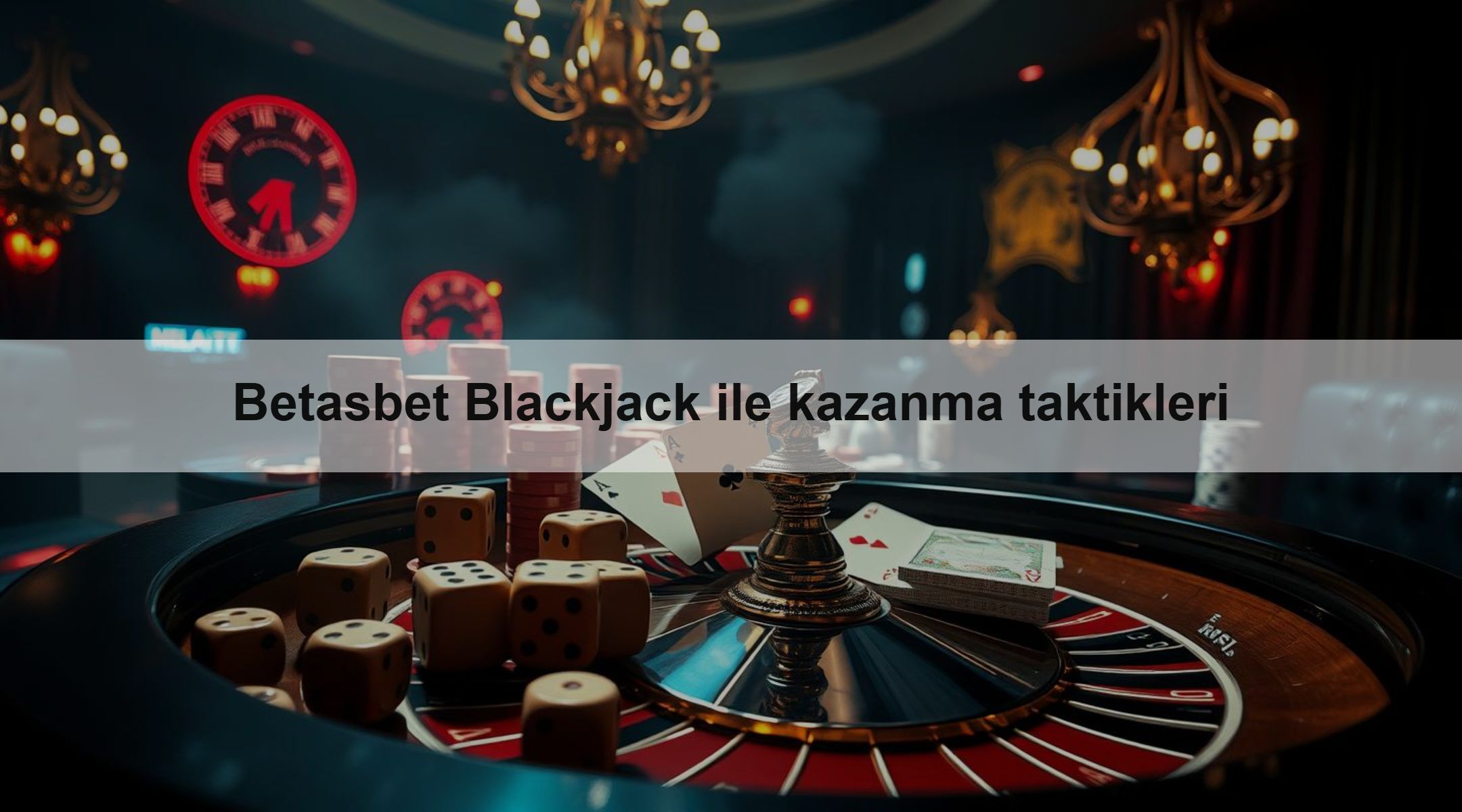Betasbet Blackjack ile kazanma taktikleri
