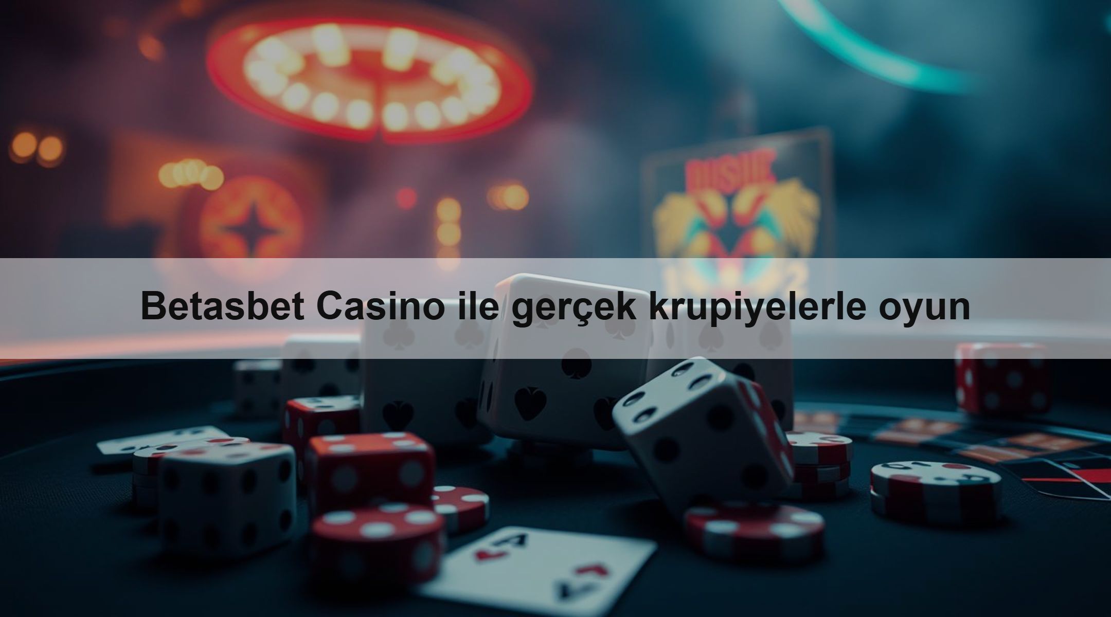 Betasbet Casino ile gerçek krupiyelerle oyun