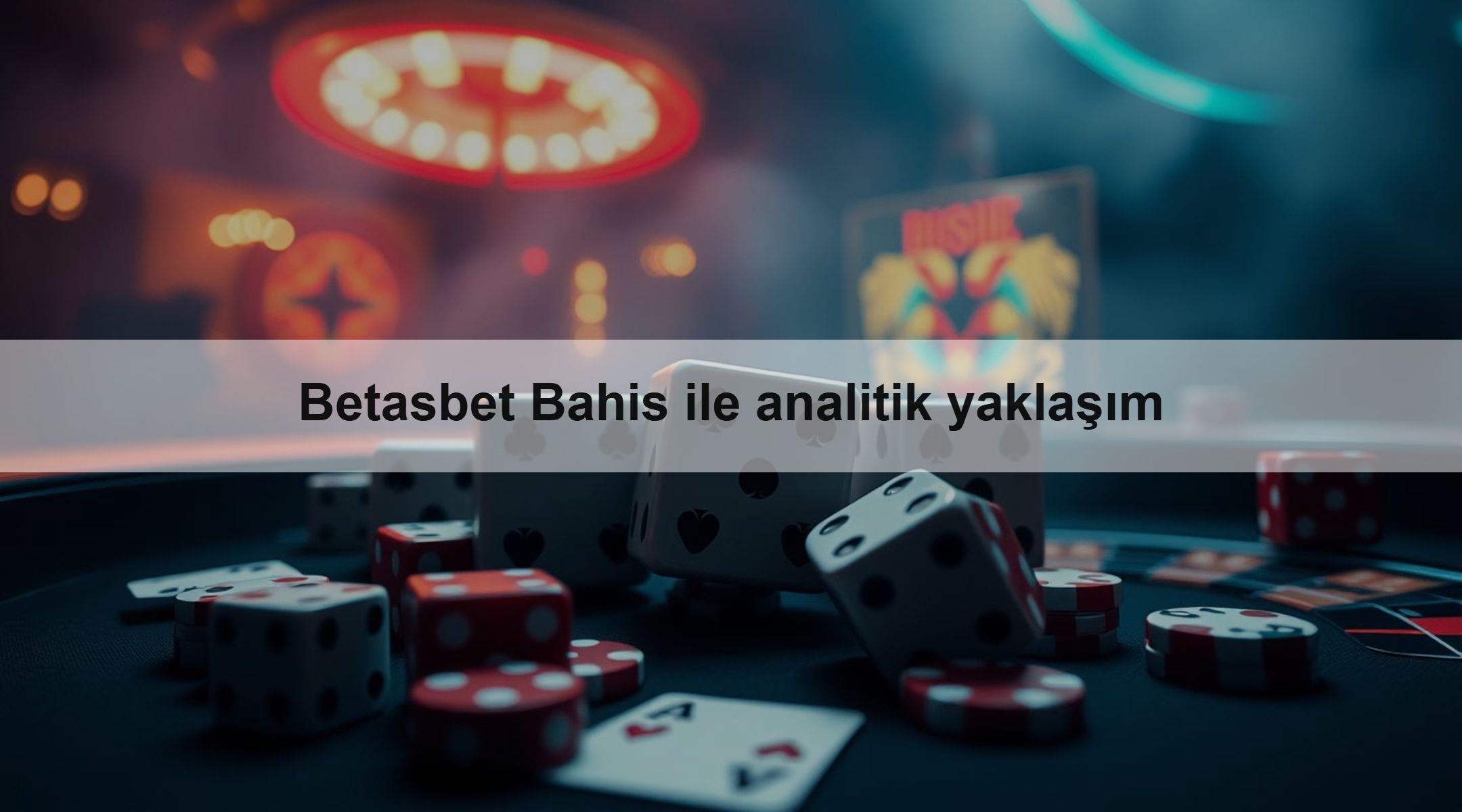 Betasbet Bahis ile analitik yaklaşım