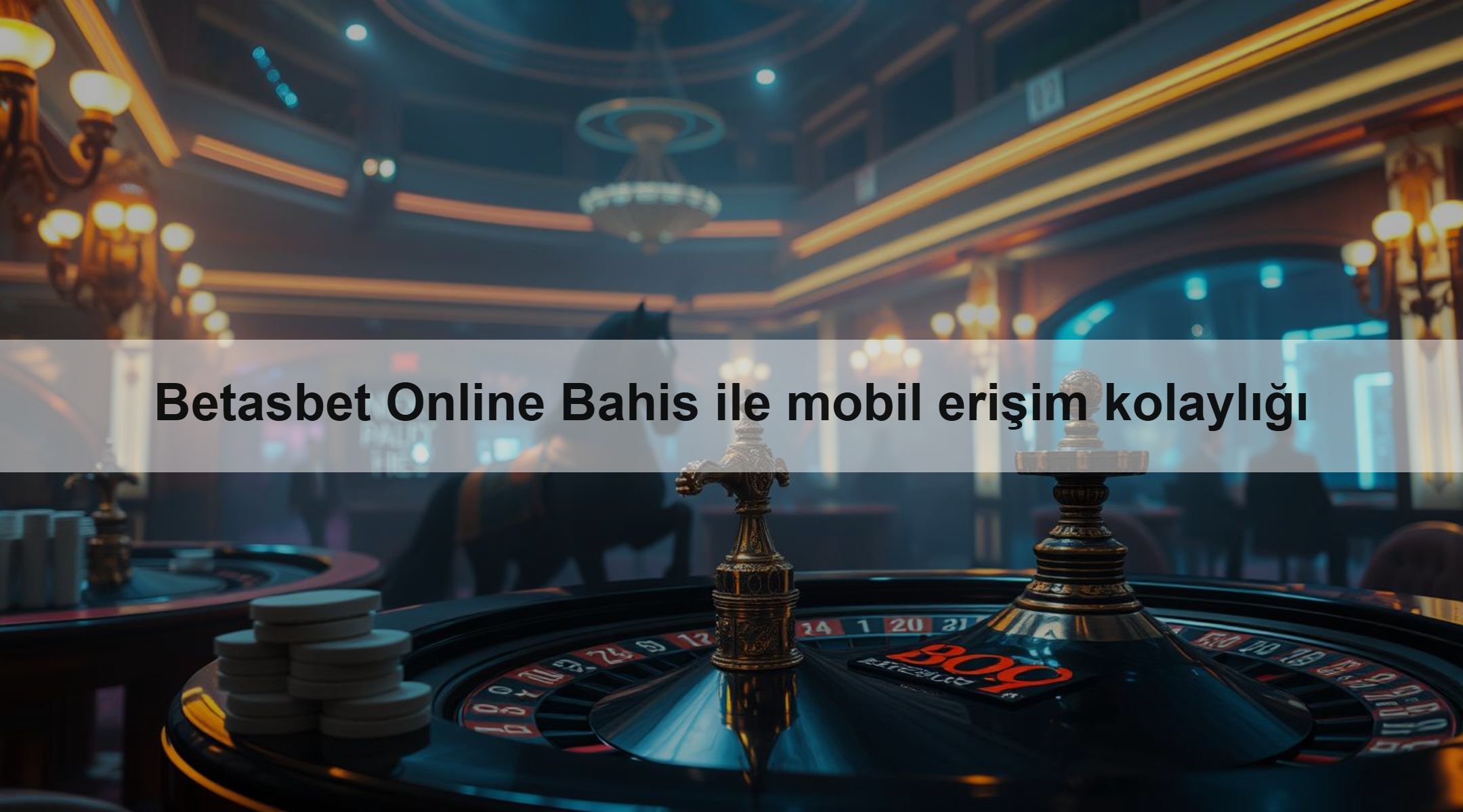 Betasbet Online Bahis ile mobil erişim kolaylığı